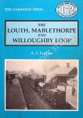 The Louth, Mablethorpe and Willoughby Loop  by LUDLAM, A.J. 